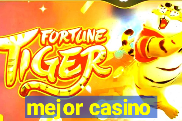 mejor casino