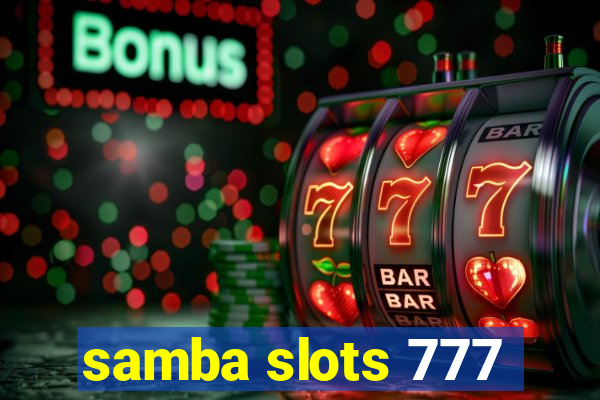 samba slots 777