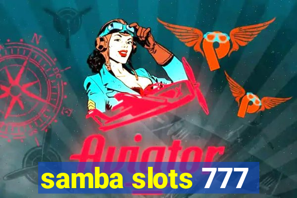 samba slots 777