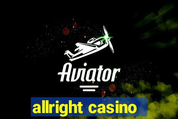 allright casino