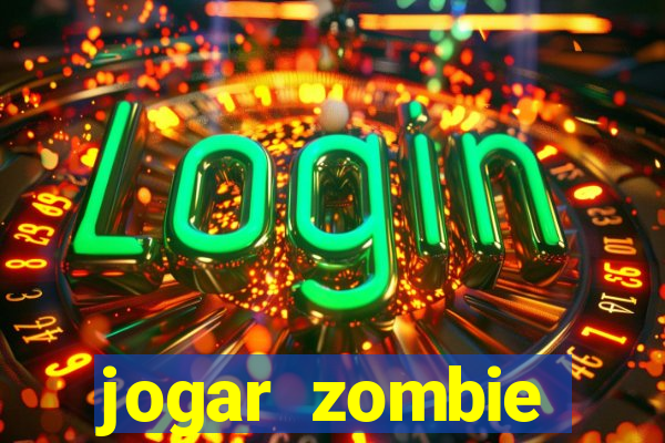 jogar zombie outbreak demo