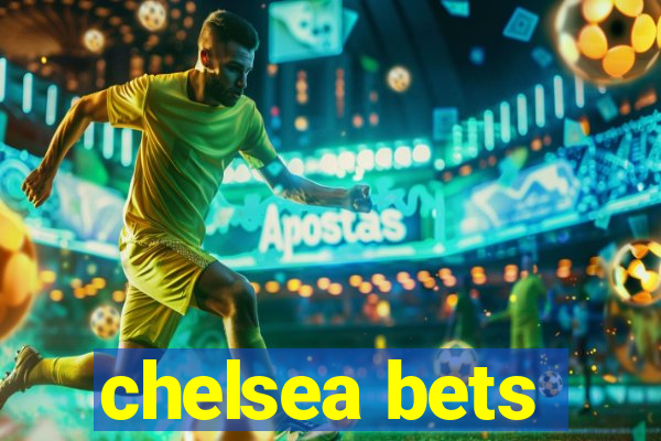 chelsea bets