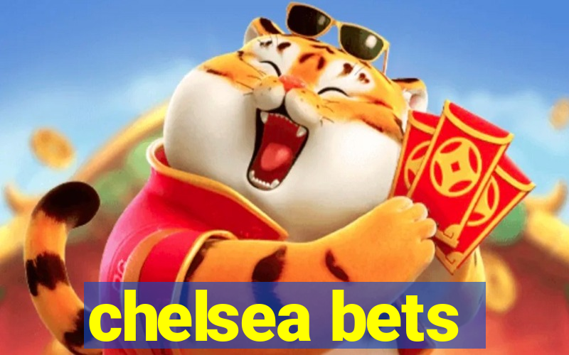 chelsea bets