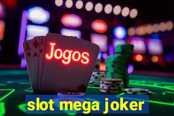 slot mega joker