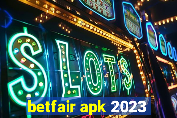 betfair apk 2023