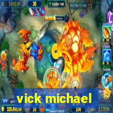 vick michael