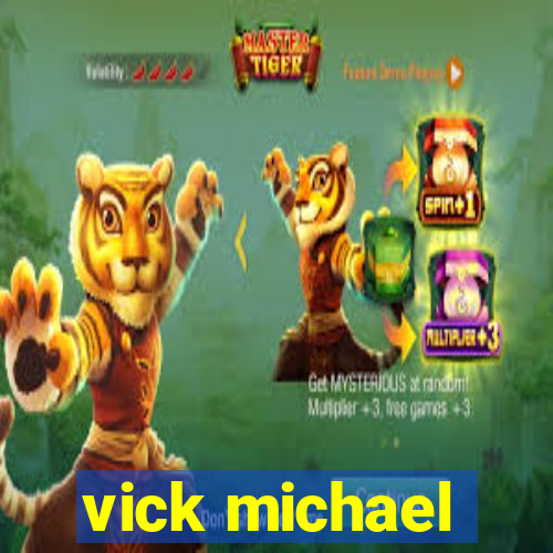 vick michael