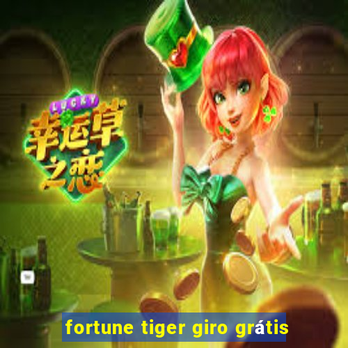 fortune tiger giro grátis