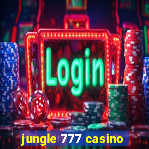 jungle 777 casino