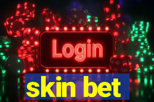 skin bet