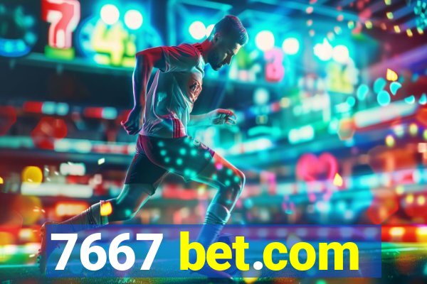 7667 bet.com