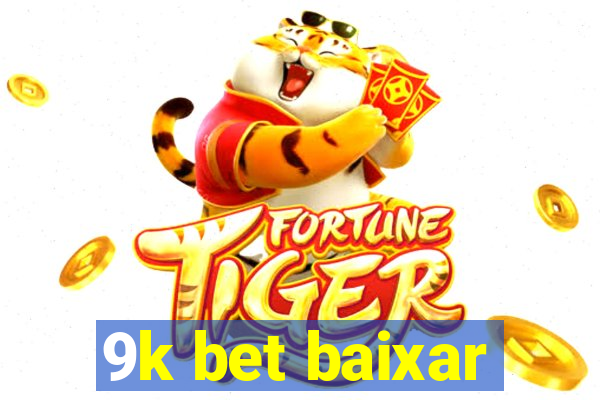 9k bet baixar