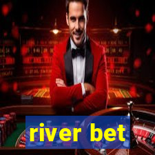 river bet