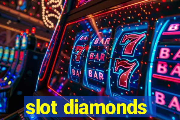 slot diamonds