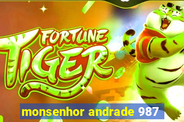 monsenhor andrade 987