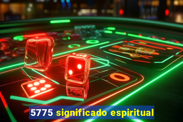 5775 significado espiritual