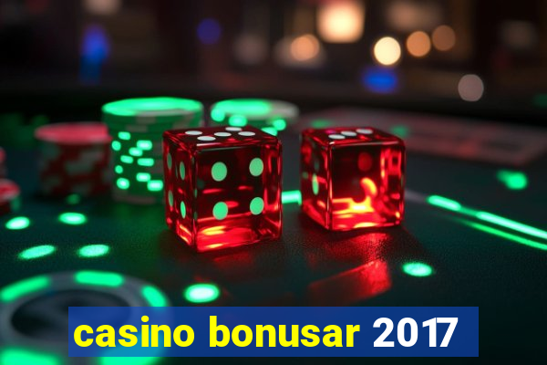 casino bonusar 2017