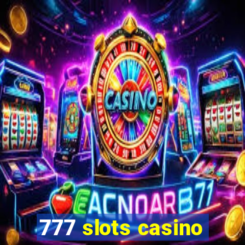 777 slots casino