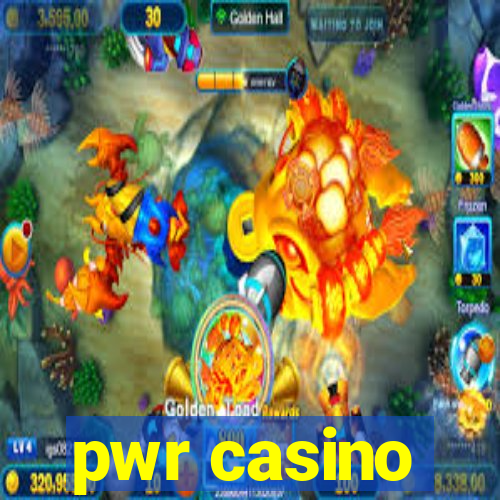 pwr casino