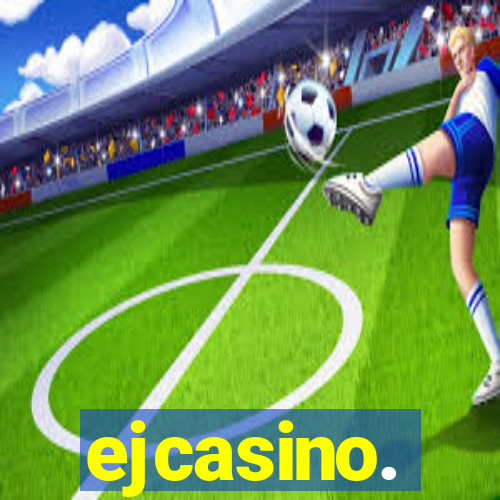 ejcasino.