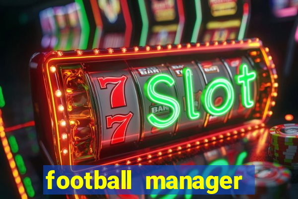 football manager 2016 torrent