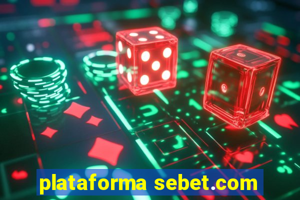 plataforma sebet.com