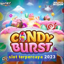 slot terpercaya 2023