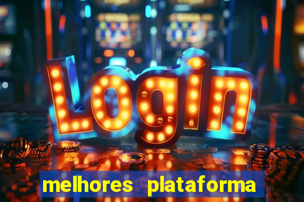 melhores plataforma para jogar fortune tiger