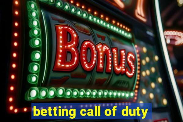 betting call of duty