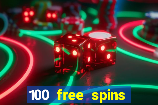 100 free spins casino bonus