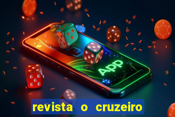 revista o cruzeiro acervo digital