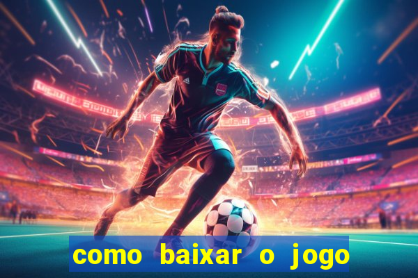 como baixar o jogo da blaze