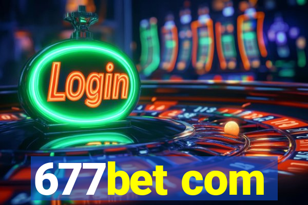 677bet com