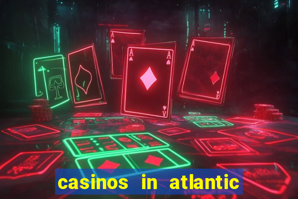 casinos in atlantic city nj