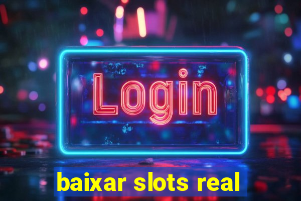 baixar slots real