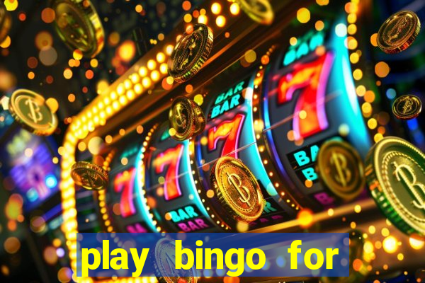 play bingo for money no deposit