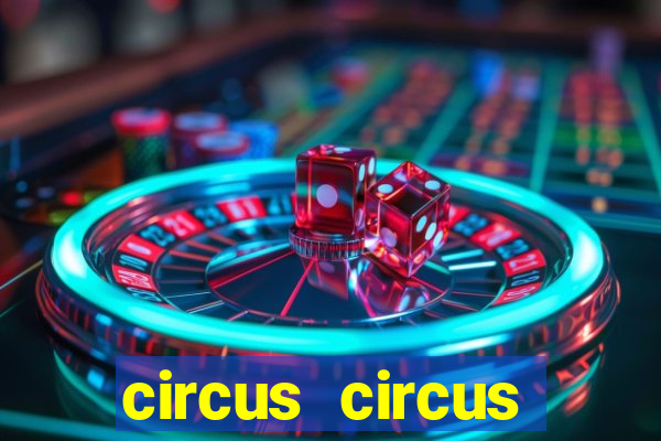 circus circus casino las vegas