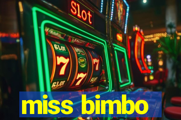 miss bimbo