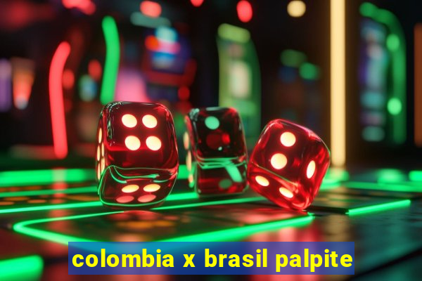 colombia x brasil palpite