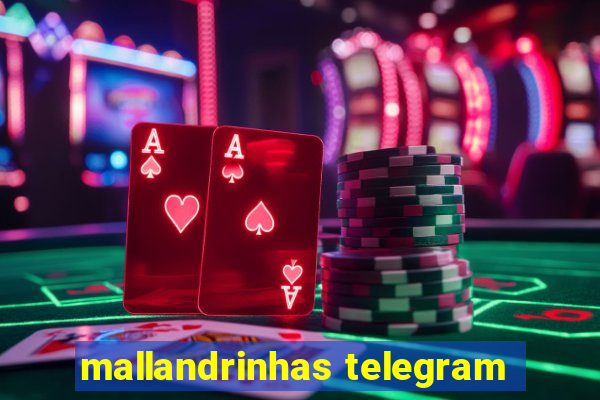 mallandrinhas telegram