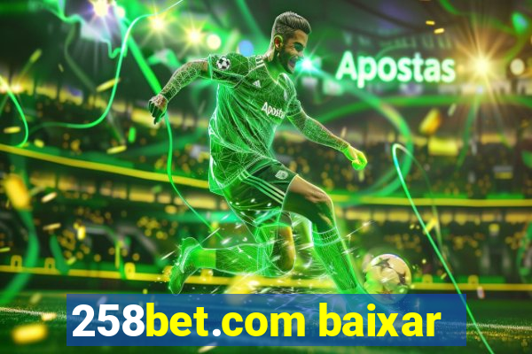 258bet.com baixar