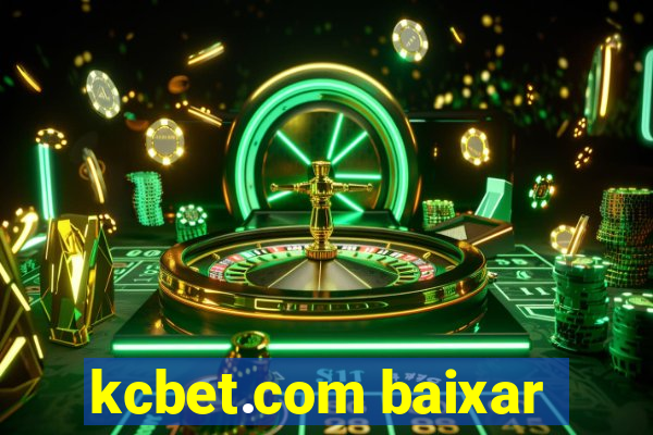 kcbet.com baixar