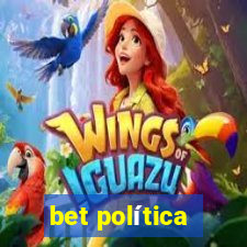 bet política