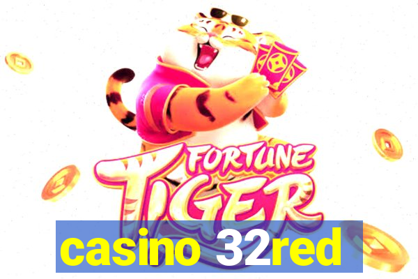 casino 32red