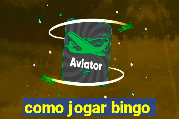 como jogar bingo