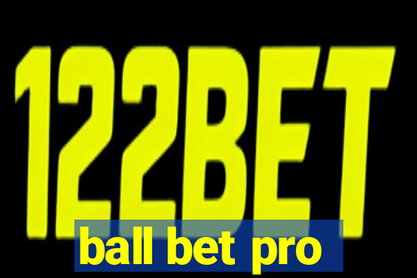 ball bet pro