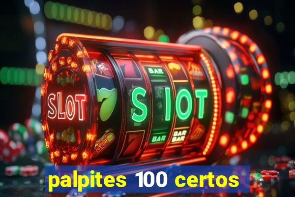 palpites 100 certos