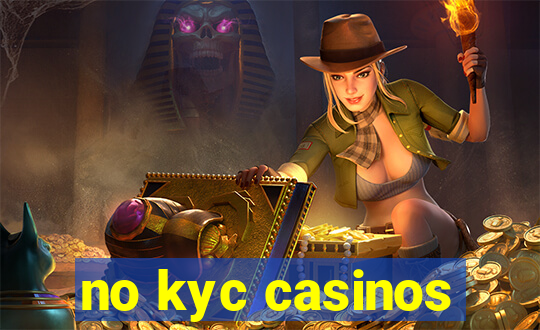 no kyc casinos