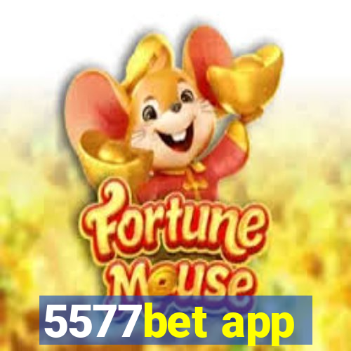 5577bet app