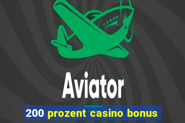 200 prozent casino bonus